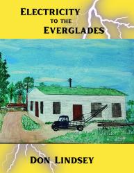 Electricity to the Everglades- Large Prin