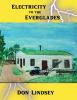 Electricity to the Everglades- Large Prin